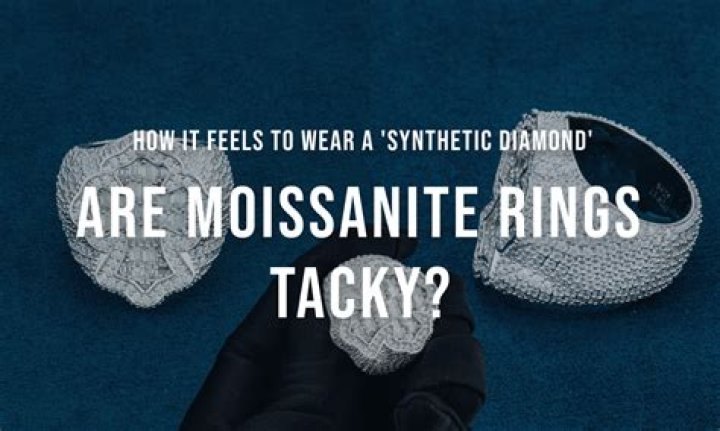 Are moissanite rings tacky?
