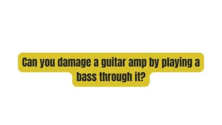 Can you damage a guitar amp?
