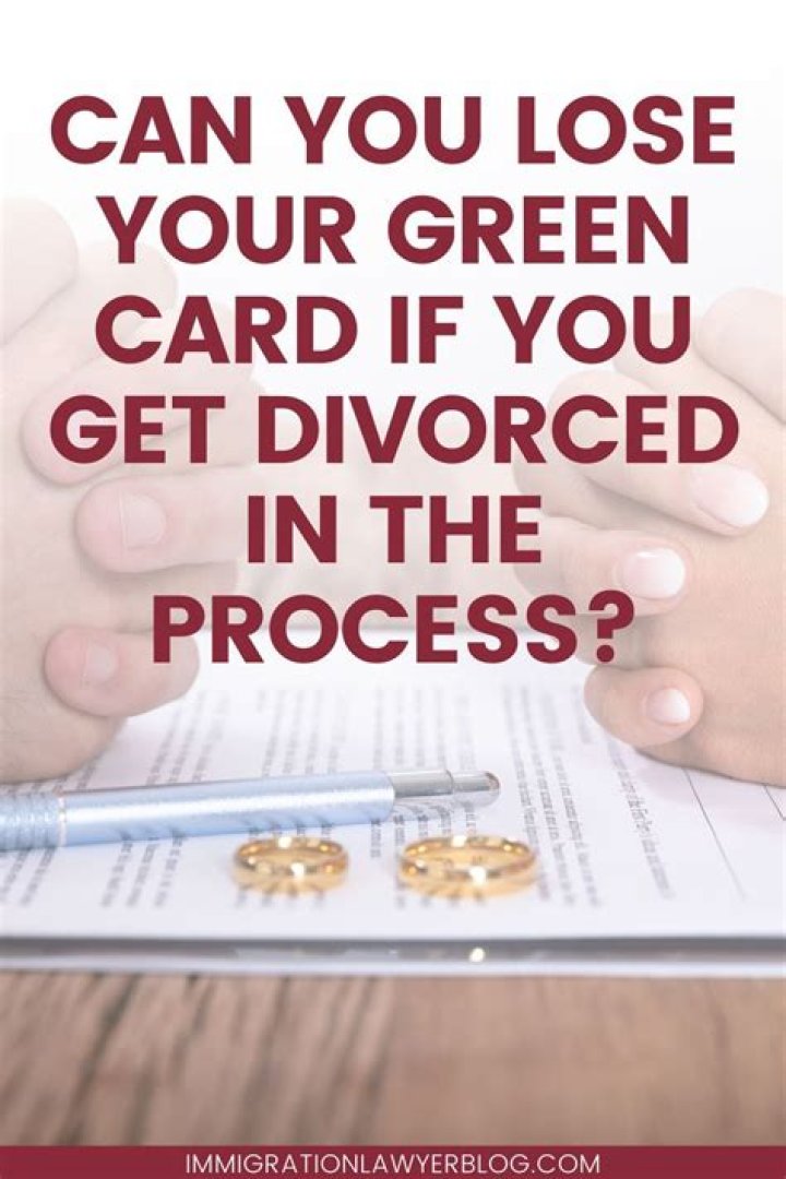 Can you lose your green card if you get divorced?