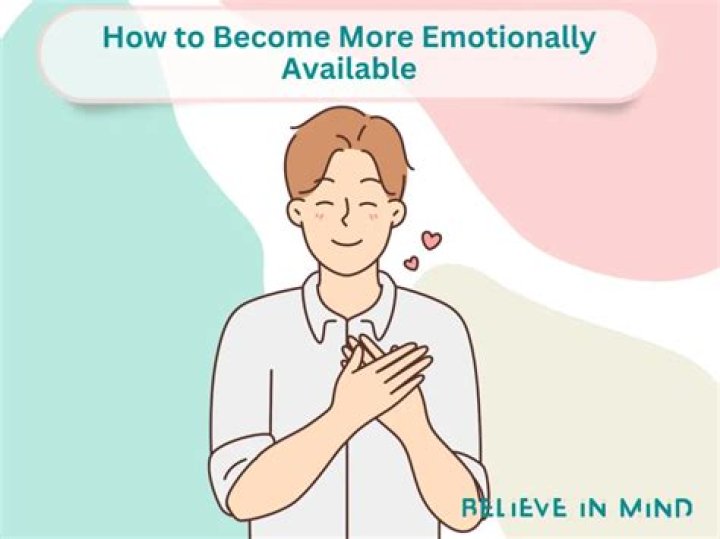 How can I become more emotionally available?