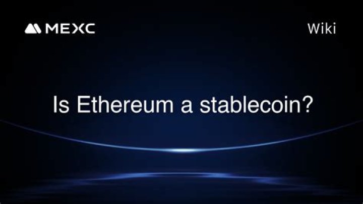 Is Ethereum a stablecoin?