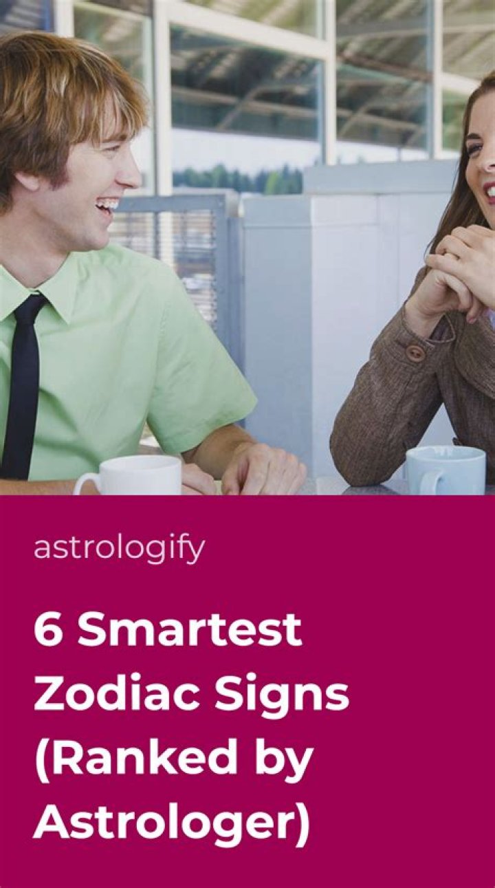 What zodiac signs are the smartest?