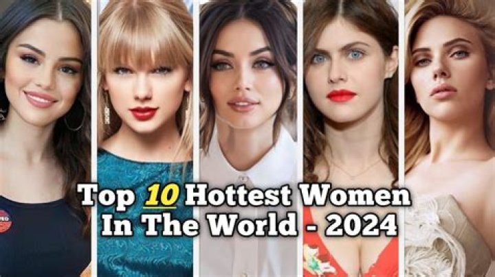 Who is the Hottest woman Alive 2022?