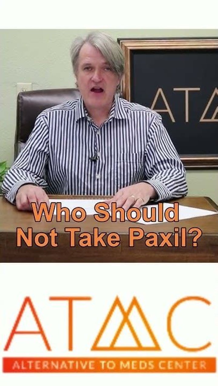 Who should not take Paxil?